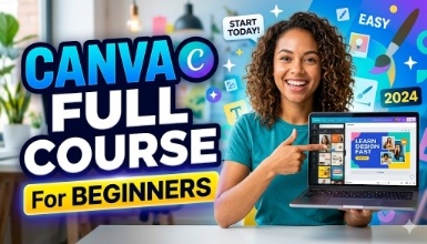 Canva FULL COURSE for Beginners