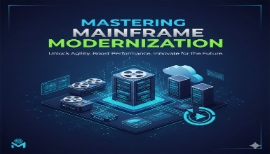 Mastering Mainframe Modernization