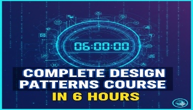 Complete Design Patterns Course in 6 hours