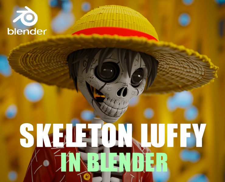 Skeleton Luffy - Character Creation for Beginners in Blender Skeleton Luffy - Character Creation for Beginners in Blender