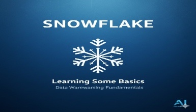 SNOWFLAKE: Learning Some Basics