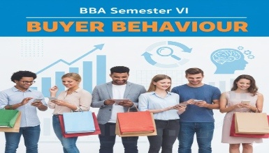 BBA Semester VI - Buyer Behaviour