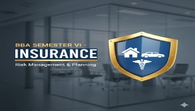 BBA Semester VI - Insurance