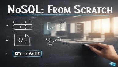 NoSQL: From Scratch