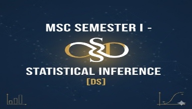 MSC Semester I - STATISTICAL INFERENCE (DS)