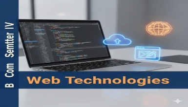 B Com Semester IV - Web Technologies