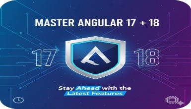 Master Angular 17 + 18: Stay Ahead with the Latest Features