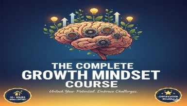 The Complete Growth Mindset Course - The Mindset for Success