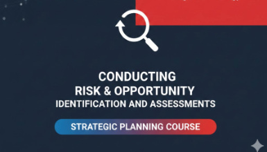 CONDUCTING RISK & OPPORTUNITY IDENTIFICATION AND ASSESSMENTS