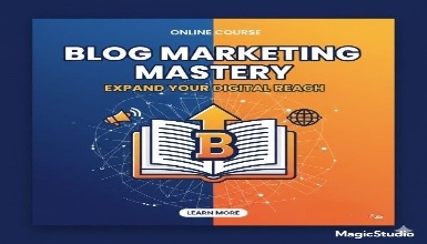 The Blog Marketing Mastery: Expand Your Digital Reach