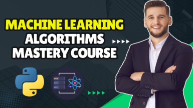 Machine Learning Algorithms Complete Course Machine Learning Algorithms Complete Course