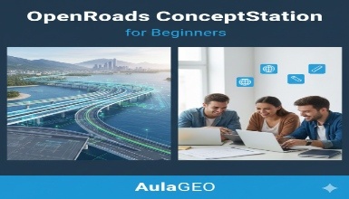OpenRoads ConceptStation for Beginners - AulaGEO
