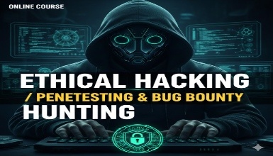 Ethical Hacking / Penetesting & Bug Bounty Hunting