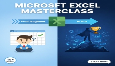 Microsoft Excel Masterclass: From Beginner to Pro