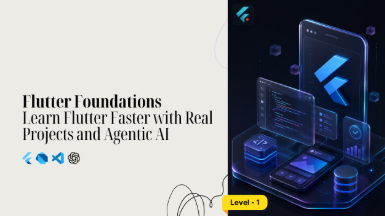 Flutter Foundations - Learn Dart, Flutter, AI & Build Real Apps