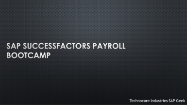 SAP SuccessFactors Payroll Bootcamp - Beginner to Advanced