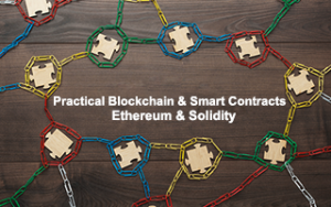 Practical Blockchain and Smart Contracts: Ethereum and Solidity