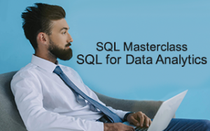 SQL Masterclass: SQL for Data Analytics SQL Masterclass: SQL for Data Analytics