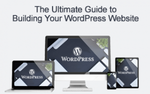 The Ultimate Course to Building a WordPress Website The Ultimate Course to Building a WordPress Website