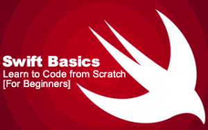Swift Beginners Course: Learn to Code from Scratch Swift Beginners Course: Learn to Code from Scratch