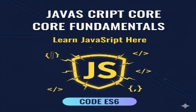 JavaScript Core fundamentals Learn JavaScript Here Code ES6