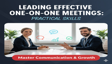 Leading Effective One-on-One Meetings: Practical Skills