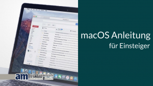 Umstieg auf Mac - macOS für Einsteiger Umstieg auf Mac - macOS für Einsteiger