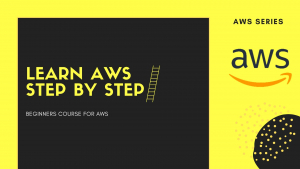 Learn AWS Step by Step with 3 Projects Learn AWS Step by Step with 3 Projects