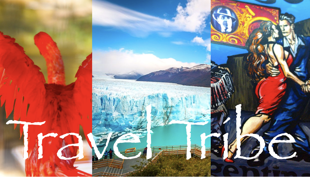 Argentina, Ultimate Bucket List, Travel Tribe