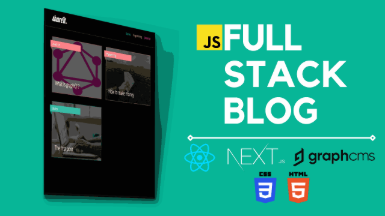 Full-stack Blog using Next.js & GraphCms Full-stack Blog using Next.js & GraphCms