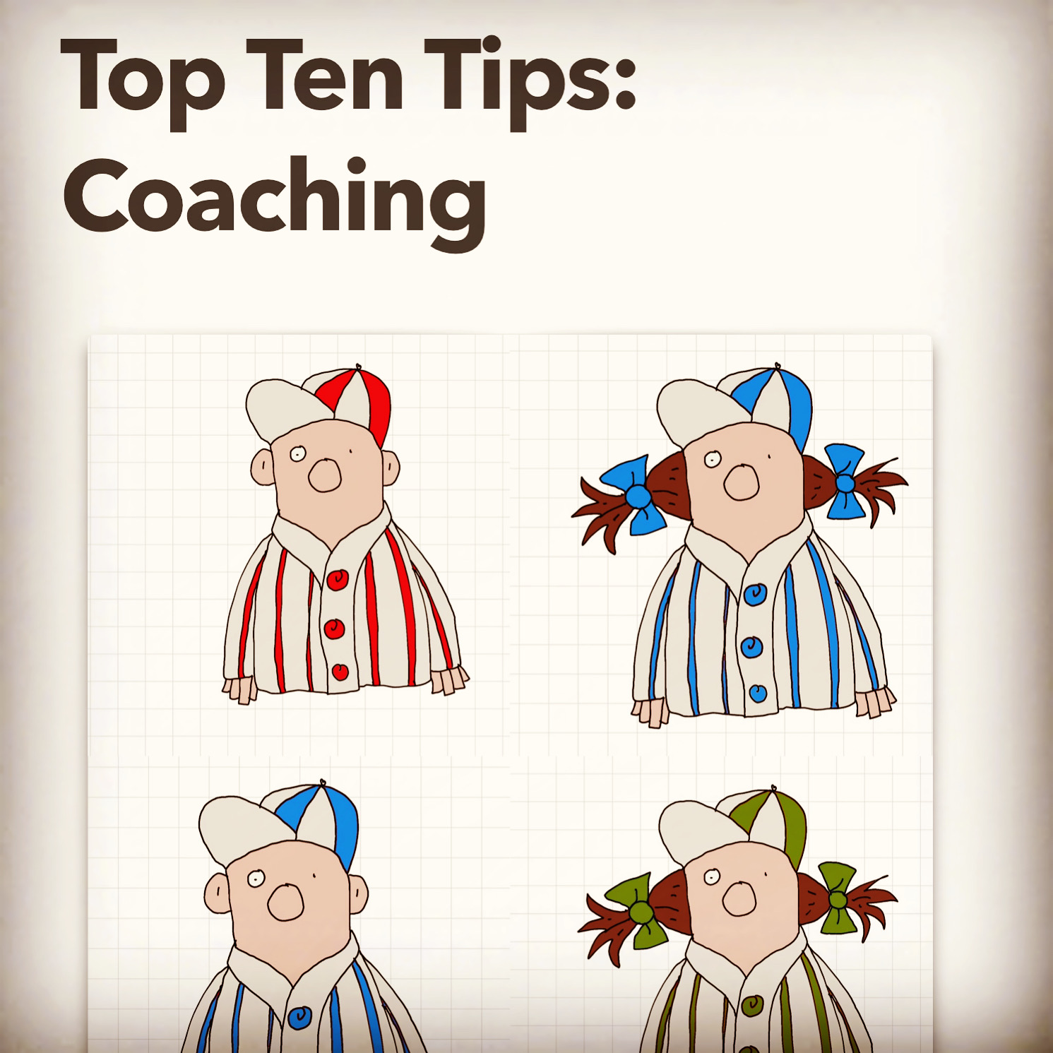 Top Ten Tips: coaching Top Ten Tips: coaching