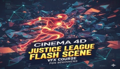 Cinema 4D - Justice League Flash Scene - VFX Course or Beginners