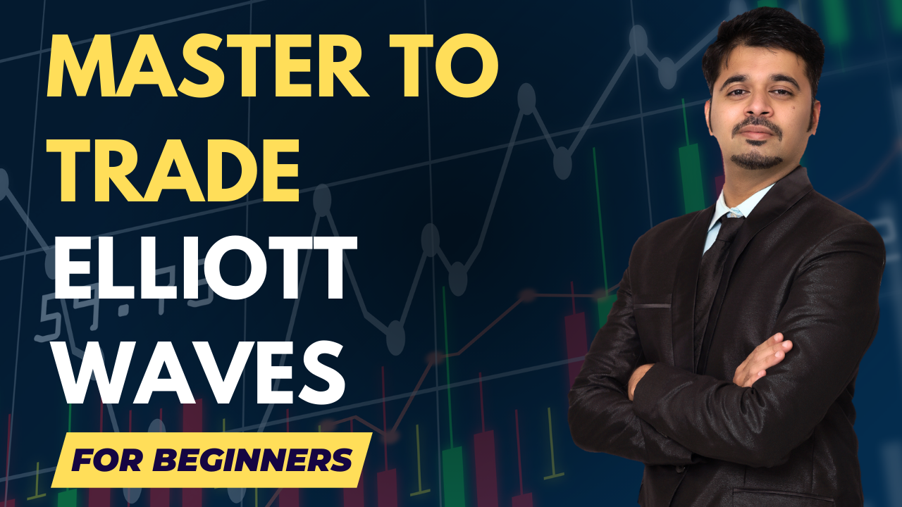 Master Trade Elliott Waves - Beginner to Advanced Course Master Trade Elliott Waves - Beginner to Advanced Course