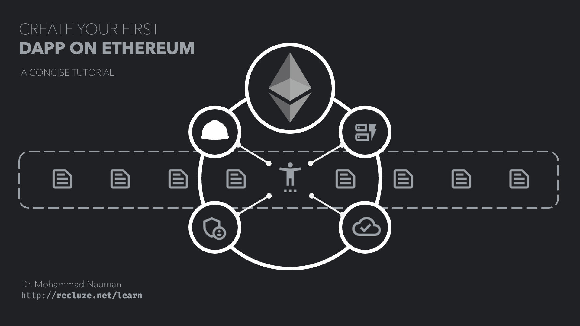Create Your First DApp on Ethereum - A Concise Course Create Your First DApp on Ethereum - A Concise Course