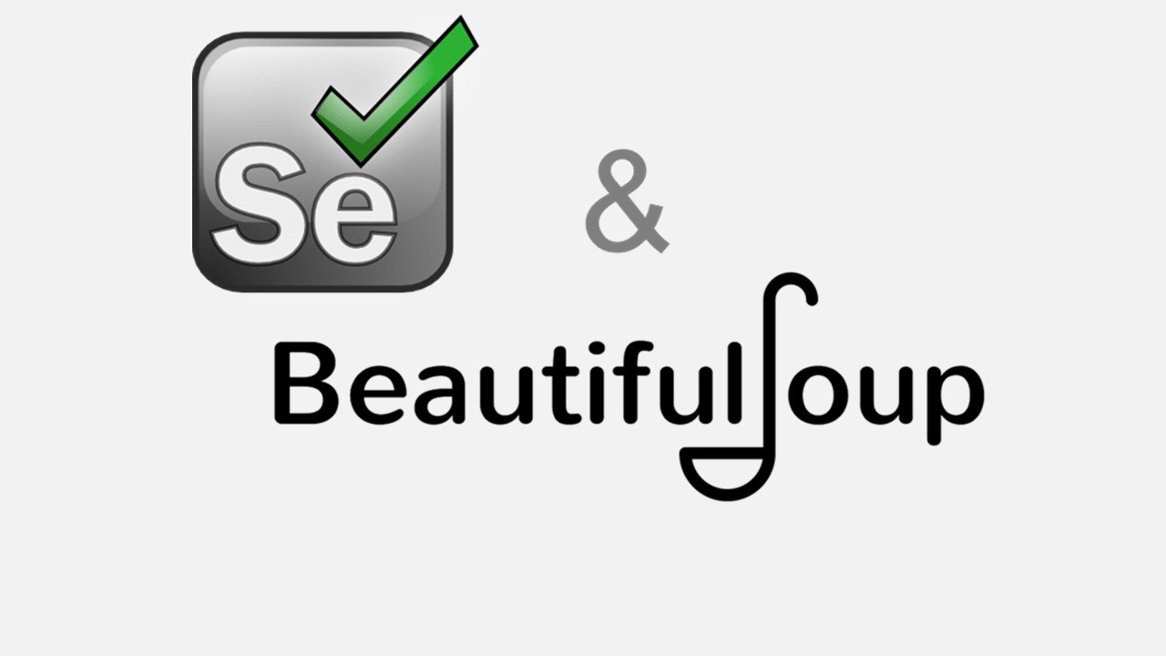 Selenium & Beautiful Soup - Combined Project Selenium & Beautiful Soup - Combined Project