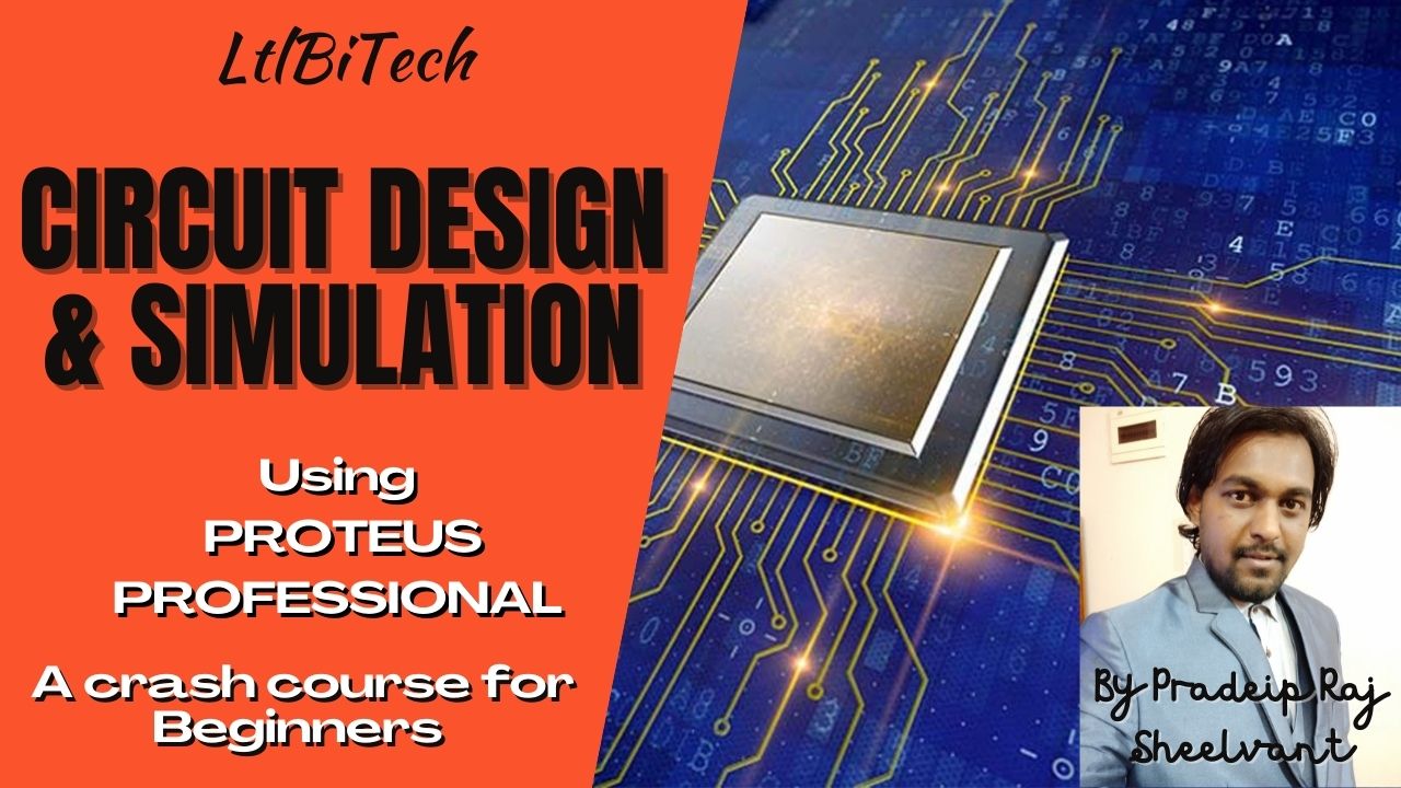 Electronic Circuit Simulation Using Proteus Professional