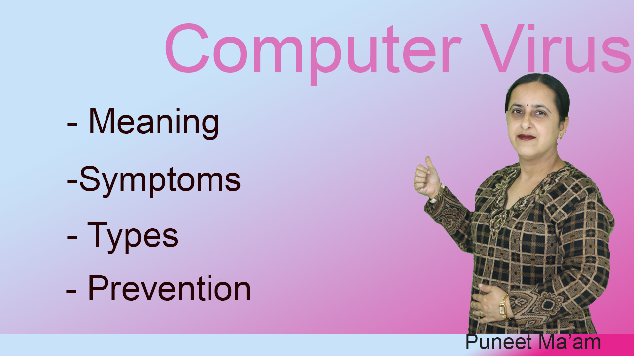Computer Virus - Definition, Types, Spread and Prevention Computer Virus - Definition, Types, Spread and Prevention