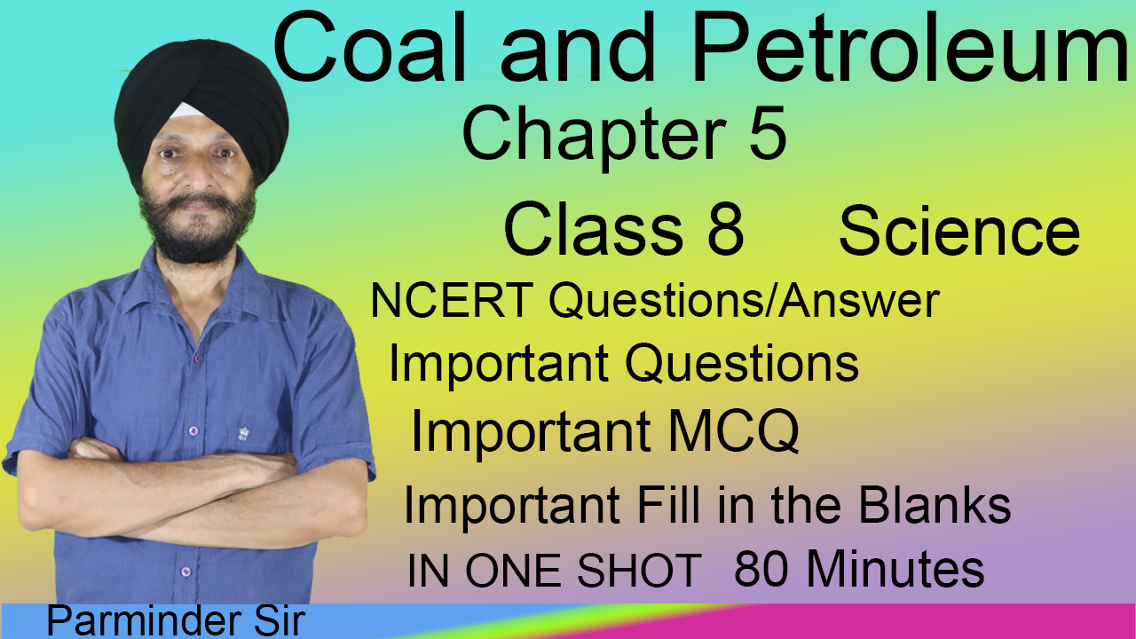 Coal and Petroleum Class 8 Science NCERT and Imp. Questions