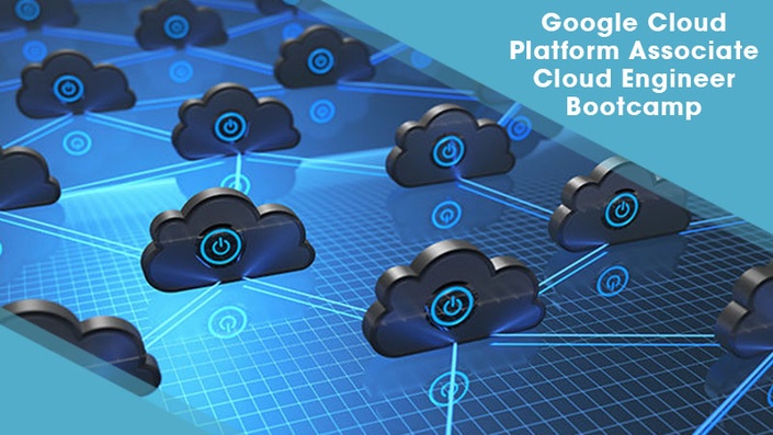 Google Cloud Platform Associate Cloud Engineer Bootcamp Google Cloud Platform Associate Cloud Engineer Bootcamp