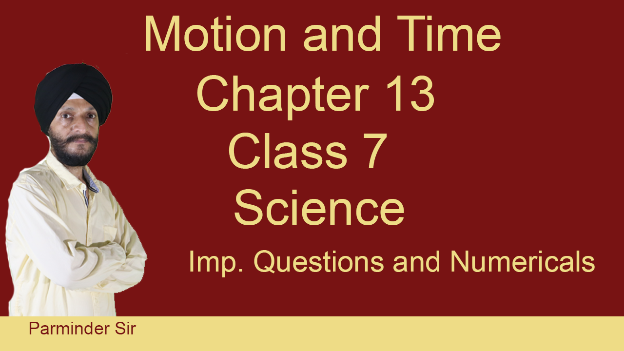 Motion and Time Chapter 13 Class 7 Science