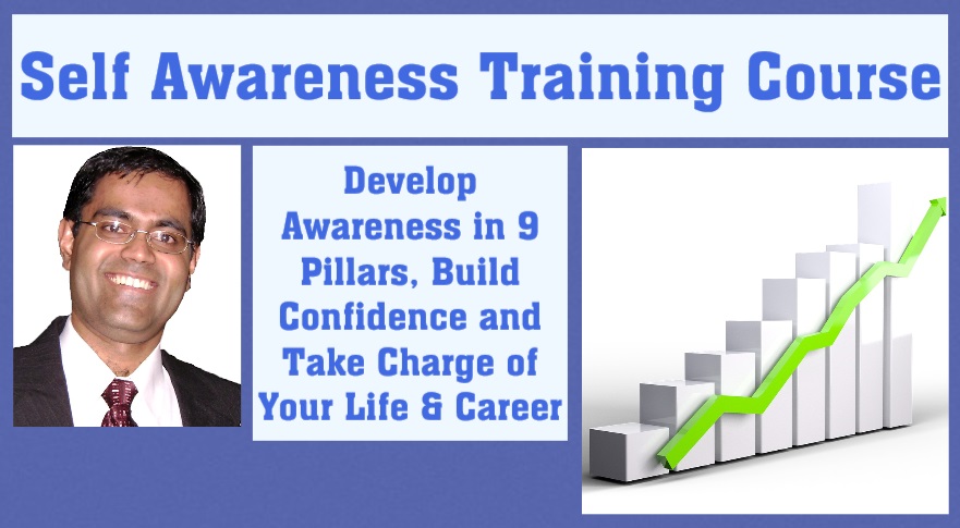 Develop Awareness in 9 Areas, Build Confidence and Take Charge of Your Life & Career