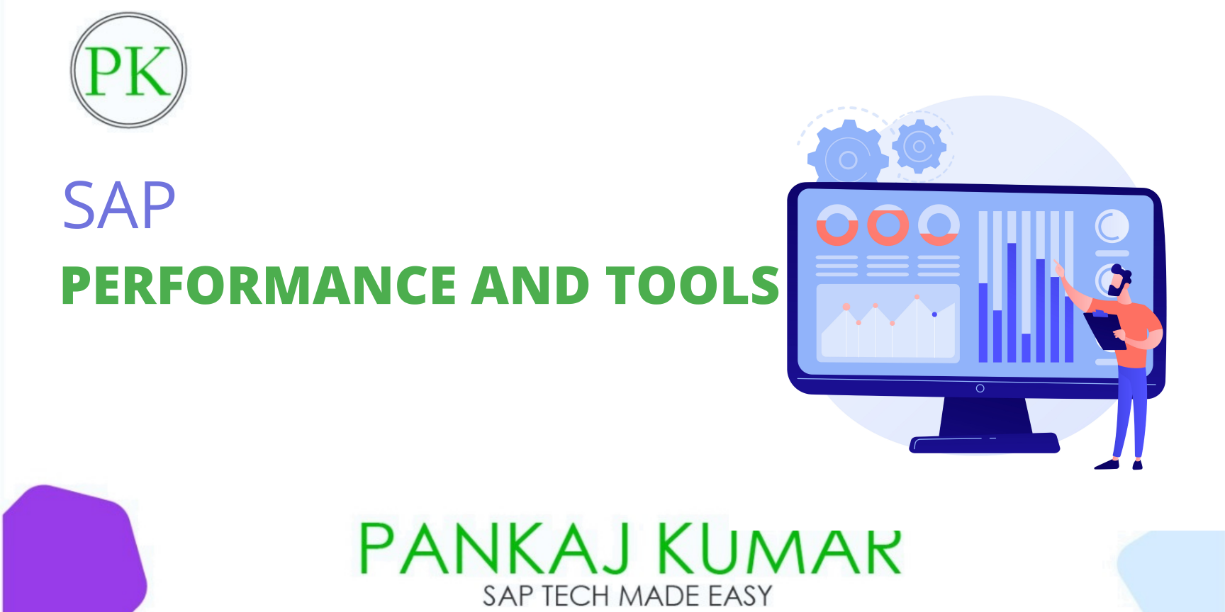 SAP Performance and Tools SAP Performance and Tools