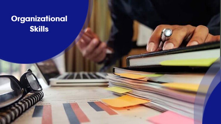 Organizational Skills for personal and professional life Organizational Skills for personal and professional life