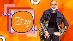 Etsy 2022: Learn Etsy from a Top 1% Seller