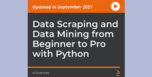Data Scraping and Data Mining from Beginner to Pro with Python Data Scraping and Data Mining from Beginner to Pro with Python