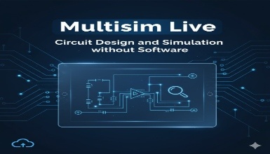 Multisim Live:Circuit Design and Simulation without Software