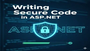 Writing Secure Code in ASP.NET