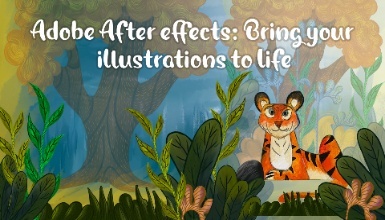 Adobe After Effects: Bring Your Illustrations to Life